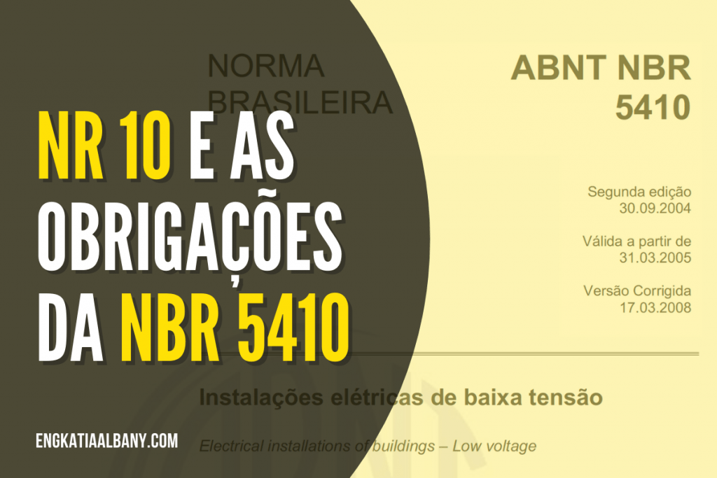 NR 10 E AS OBRIGAÇÕES DA NBR 5410